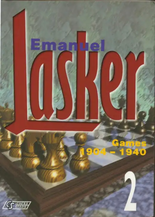 Обложка: Emanuel Lasker. Games 1904–1940